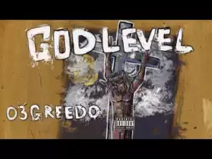 God Level BY 03 Greedo